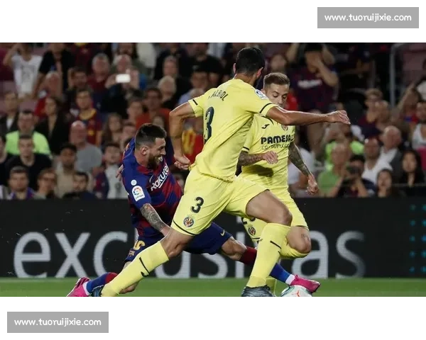 比利亚雷亚尔主场迎战巴萨西甲强强对话看点十足争冠走势悬念丛生